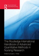 Book cover of: Routledge International Handbook of Advanced Quantitative Methods in Nursing Research. By: Susan J. Henly