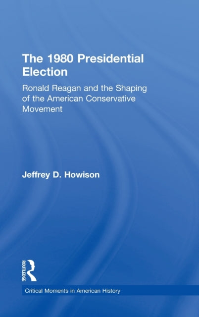 Book cover of: 1980 Presidential Election. By: Jeffrey D. Howison