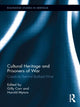 Book cover of: Cultural Heritage and Prisoners of War. By: Gillian Carr
