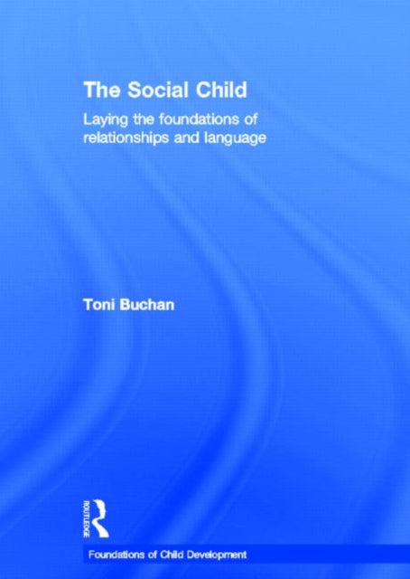 Book cover of: Social Child. By: Toni Buchan
