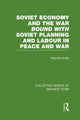 Book cover of: Soviet Economy and the War bound with Soviet Planning and Labour. By: Maurice Dobb