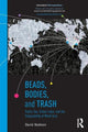 Book cover of: Beads, Bodies, and Trash. By: David Redmon