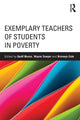 Book cover of: Exemplary Teachers of Students in Poverty