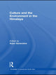 Book cover of: Culture and the Environment in the Himalaya. By: Arjun Guneratne
