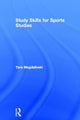 Book cover of: Study Skills for Sports Studies. By: Tara Magdalinski