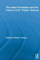 Book cover of: Gates Foundation and the Future of US Public Schools. By: Philip E. Kovacs
