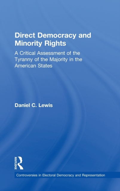Book cover of: Direct Democracy and Minority Rights. By: Daniel C. Lewis