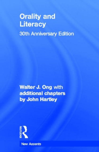 Book cover of: Orality and Literacy. By: Walter J. Ong