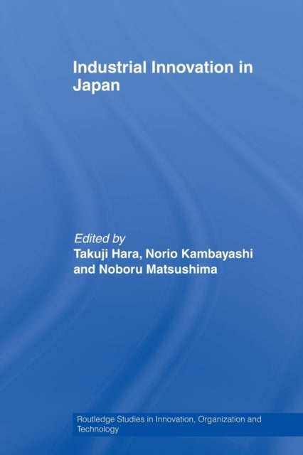 Book cover of: Industrial Innovation in Japan. By: Takuji Hara