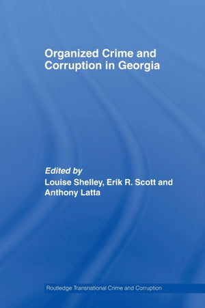 Organized Crime and Corruption in Georgia