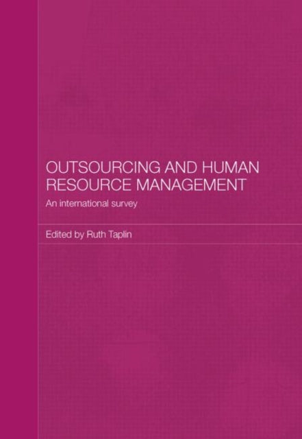 Book cover of: Outsourcing and Human Resource Management. By: Ruth Taplin