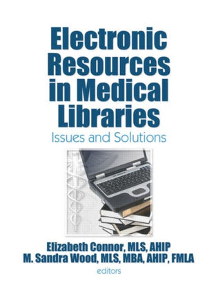 Electronic Resources in Medical Libraries