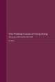 Book cover of: Political Future of Hong Kong. By: Kit Poon