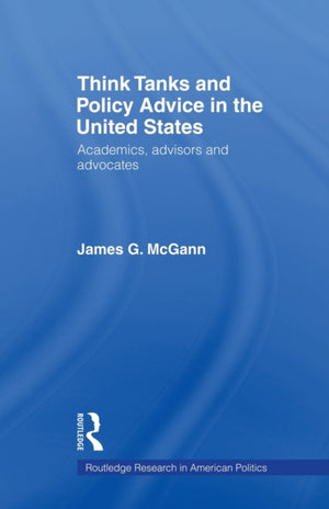Think Tanks and Policy Advice in the US