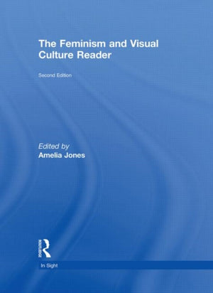 Feminism and Visual Culture Reader