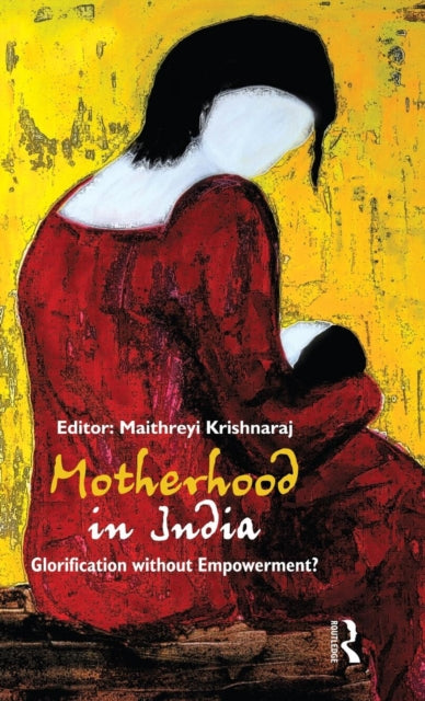 Book cover of: Motherhood in India. By: Maithreyi Krishna Raj