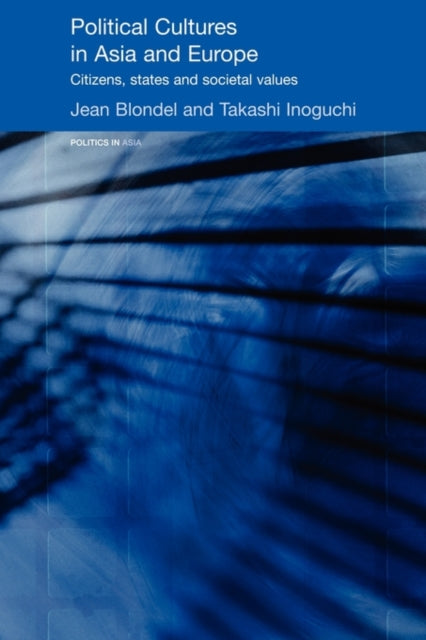Book cover of: Political Cultures in Asia and Europe. By: Jean Blondel
