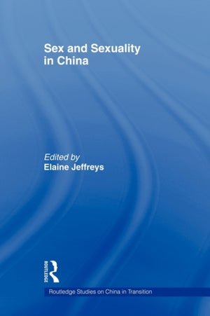 Sex and Sexuality in China