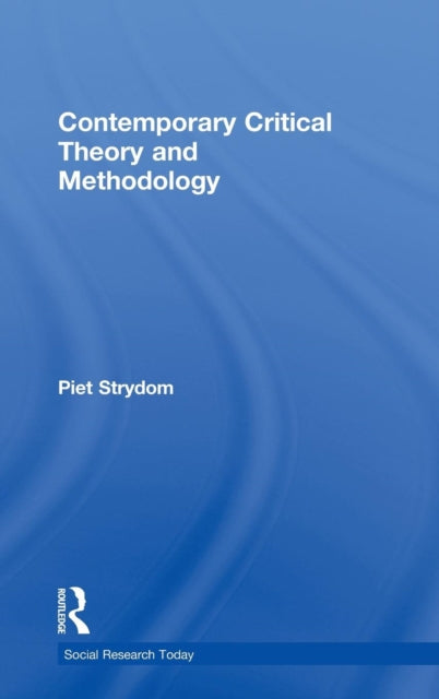 Book cover of: Contemporary Critical Theory and Methodology. By: Piet Strydom