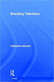 Book cover of: Branding Television. By: Catherine Johnson