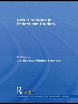 New Directions in Federalism Studies