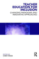Book cover of: Teacher Education for Inclusion. By: Chris Forlin