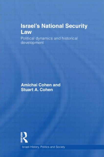 Book cover of: Israel's National Security Law. By: Amichai Cohen
