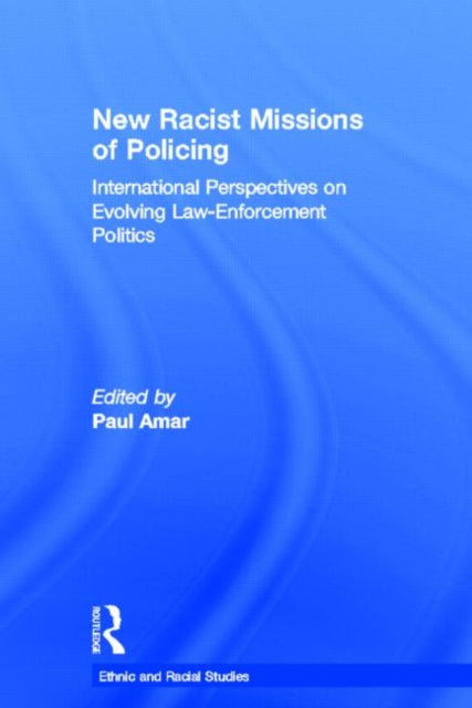Book cover of: New Racial Missions of Policing