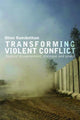 Book cover of: Transforming Violent Conflict. By: Oliver Ramsbotham