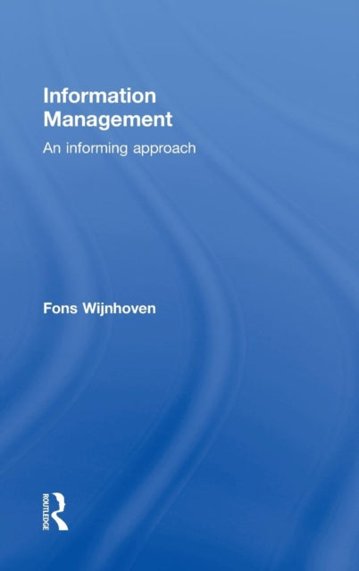 Book cover of: Information Management. By: Fons Wijnhoven