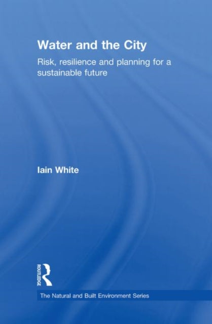 Book cover of: Water and the City. By: Iain White