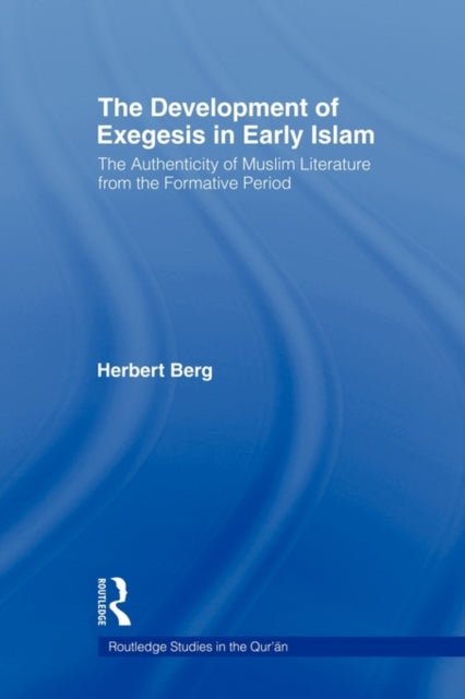 Book cover of: Development of Exegesis in Early Islam. By: Herbert Berg