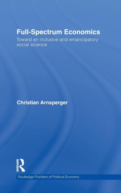 Book cover of: Full-Spectrum Economics. By: Christian Arnsberger
