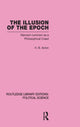 Book cover of: Illusion of the Epoch Routledge Library Editions: Political Science Volume 47. By: Harold Acton