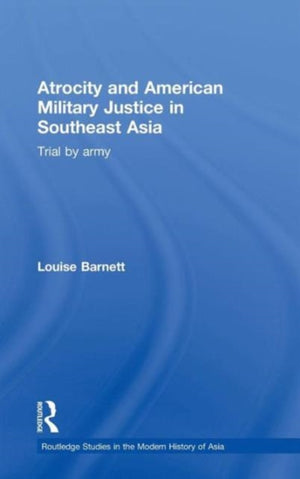 Atrocity and American Military Justice in Southeast Asia
