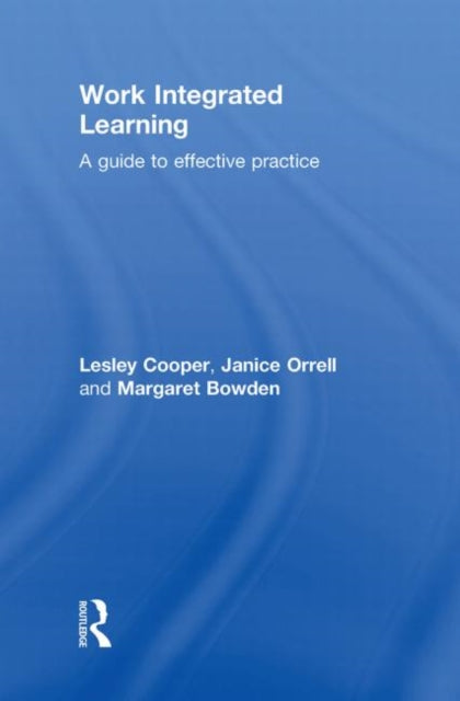 Book cover of: Work Integrated Learning. By: Lesley Cooper