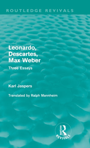 Leonardo, Descartes, Max Weber (Routledge Revivals)