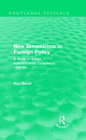 New Dimensions in Foreign Policy (Routledge Revivals)