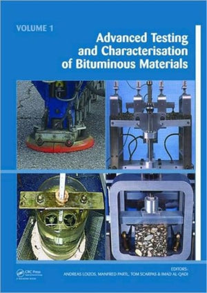 Advanced Testing and Characterization of Bituminous Materials, Two Volume Set
