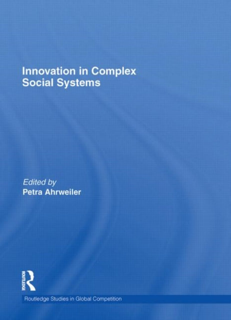 Book cover of: Innovation in Complex Social Systems