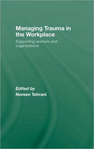 Managing Trauma in the Workplace