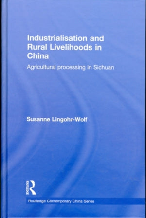 Industrialisation and Rural Livelihoods in China