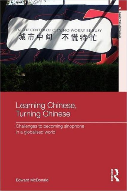 Book cover of: Learning Chinese, Turning Chinese. By: Edward McDonald