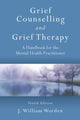 Book cover of: Grief Counselling and Grief Therapy. By: J. William Worden