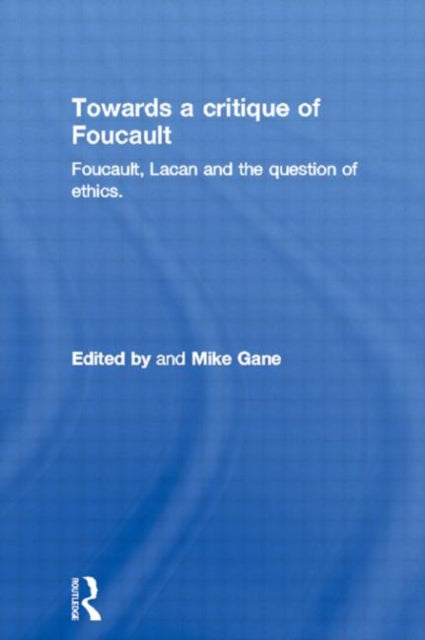 Book cover of: Towards a critique of Foucault