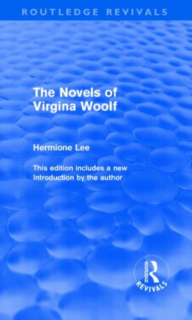 Book cover of: Novels of Virginia Woolf (Routledge Revivals). By: Hermione Lee
