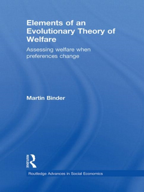 Book cover of: Elements of an Evolutionary Theory of Welfare. By: Martin Binder
