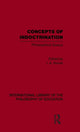 Book cover of: Concepts of Indoctrination (International Library of the Philosophy of Education Volume 20)