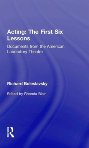 Acting: The First Six Lessons