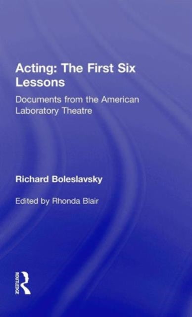 Book cover of: Acting: The First Six Lessons. By: Richard Boleslavsky